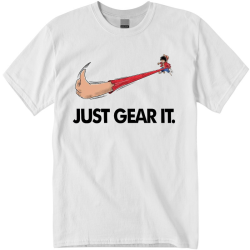 T-Shirt Just Gear It